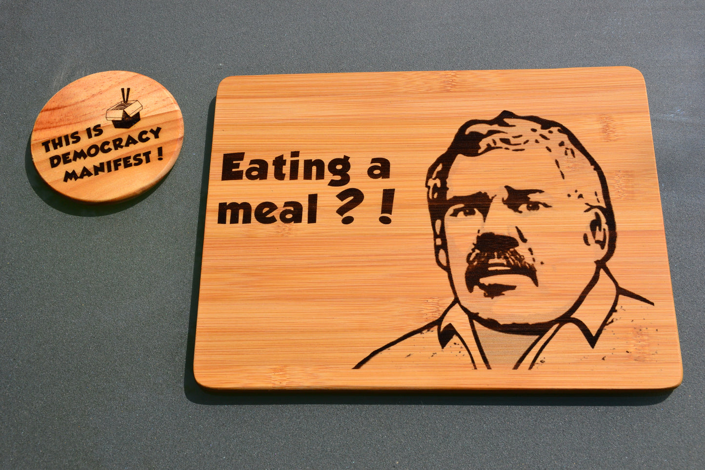 Eating a Meal?! Democracy Manifest - Wooden Placemat / Chopping Board + Coaster // Australia Meme Funny Arrest Kitchen Straya Austaliran Internet Legend