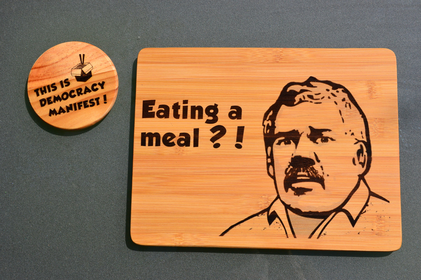 Eating a Meal?! Democracy Manifest - Wooden Placemat / Chopping Board + Coaster // Australia Meme Funny Arrest Kitchen Straya Austaliran Internet Legend