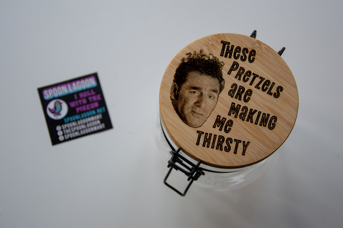 These pretzels are making me thirsty - Cosmo Kramer inspired Glass Food Jar // Perfect for Snacks!