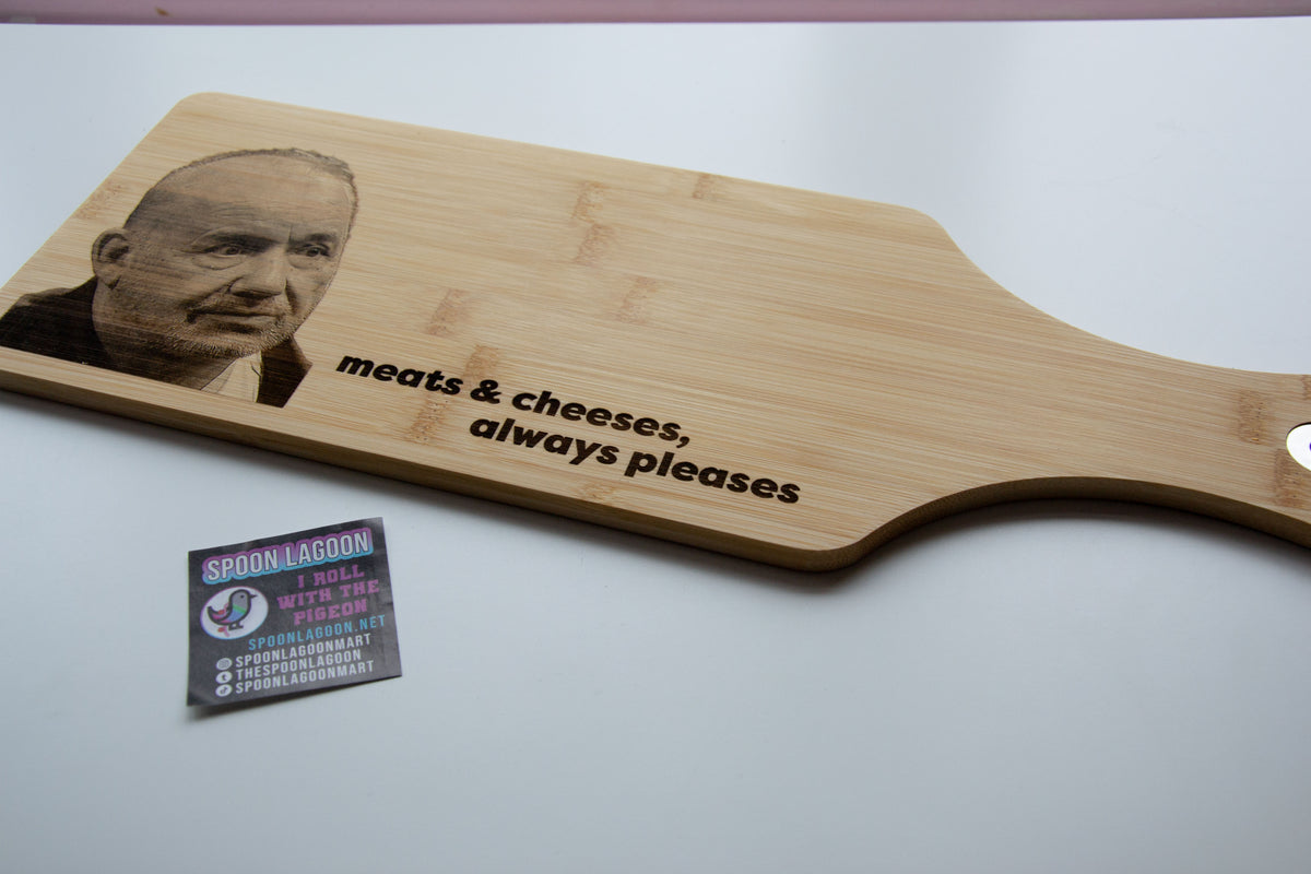 Meats & Cheeses, Always Pleases - Bob Mortimer inspired Serving Platter Board // Charcuterie Cheeseboard