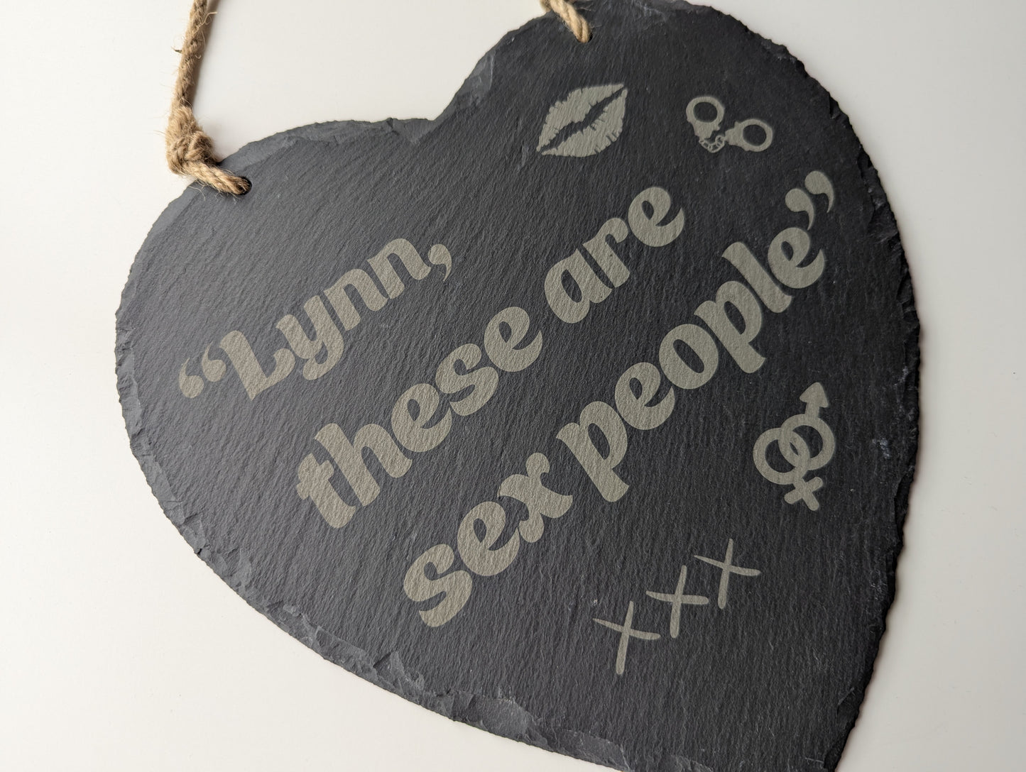 Lynn, these are sex people - Alan Partridge inspired Hanging Slate Heart Sign (24cm) // British Comedy Home Decor