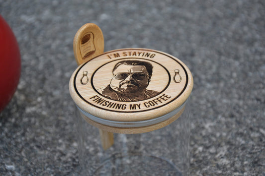 Walter Sobchak - I'm Staying Finishing My Coffee - Coffee Storage Jar - Glass & Bamboo w/ spoon - The Big Lebowski Gift - The Dude