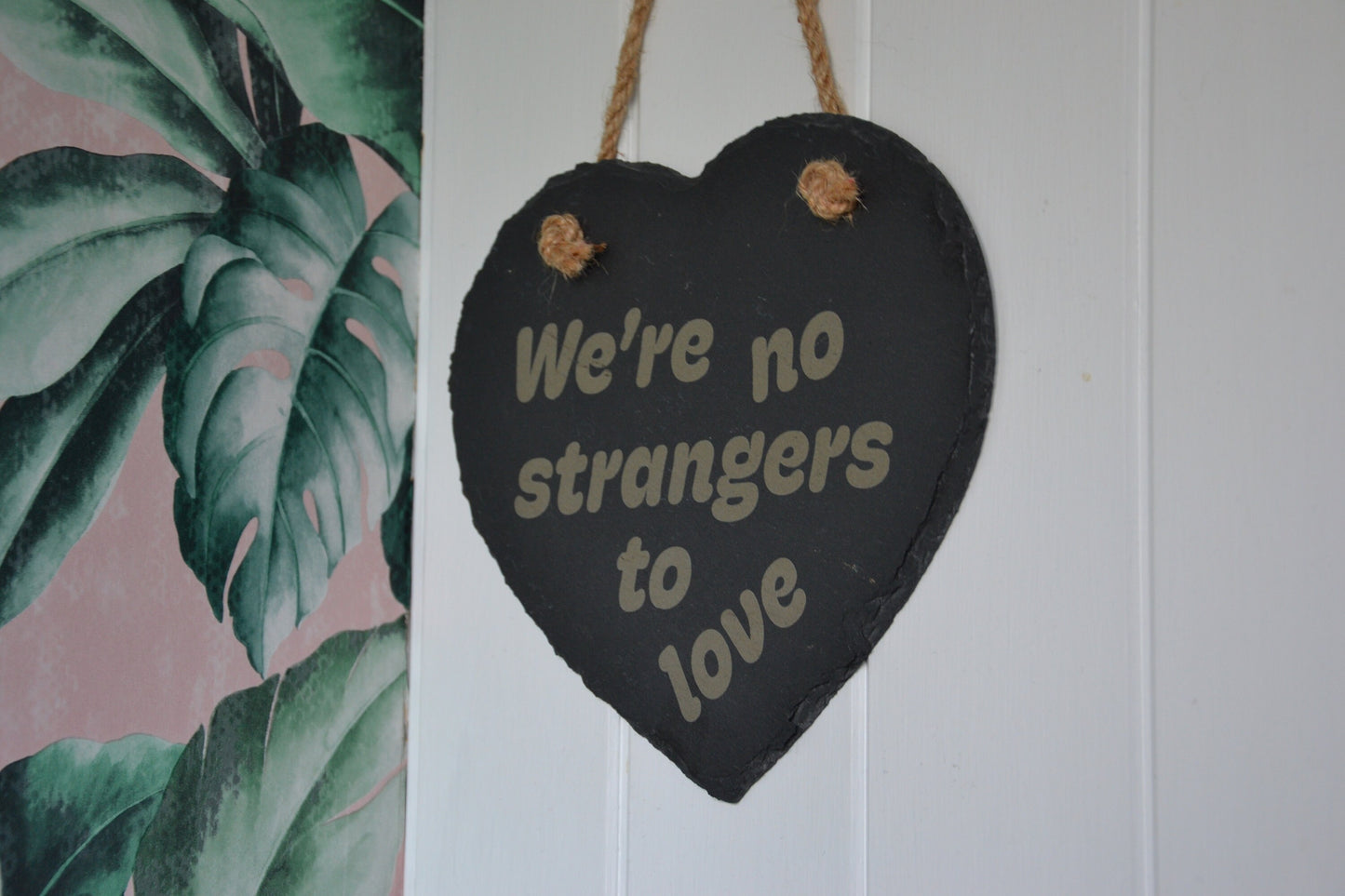 We're no strangers to love - Hanging Slate Heart (20cm) - Rick Astley Rick Rolled Meme Housewarming Gift Never Gonna Give You Up